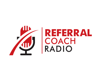 Referral Coach Radio